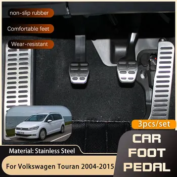 Автомобилни Педали от неръждаема стомана За Volkswagen VW Golf, Touran 1T 5T 2003 ~ 2015 Газ Спирачка Нескользящая вземе подножието на Педала 2010 2011 2012 2013